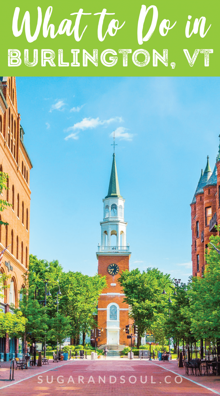 What To Do and Eat In Burlington, Vermont Sugar and Soul