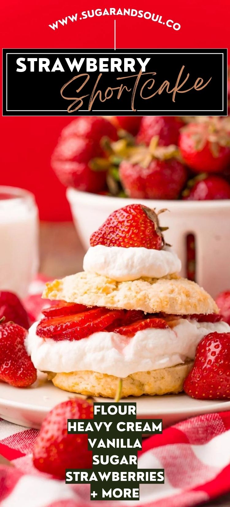 Homemade Strawberry Shortcakes are made with sweet cream biscuits, macerated strawberries, and then finished off with fluffy whipped cream! A classic summer treat that's ready in only 30 minutes! via @sugarandsoulco